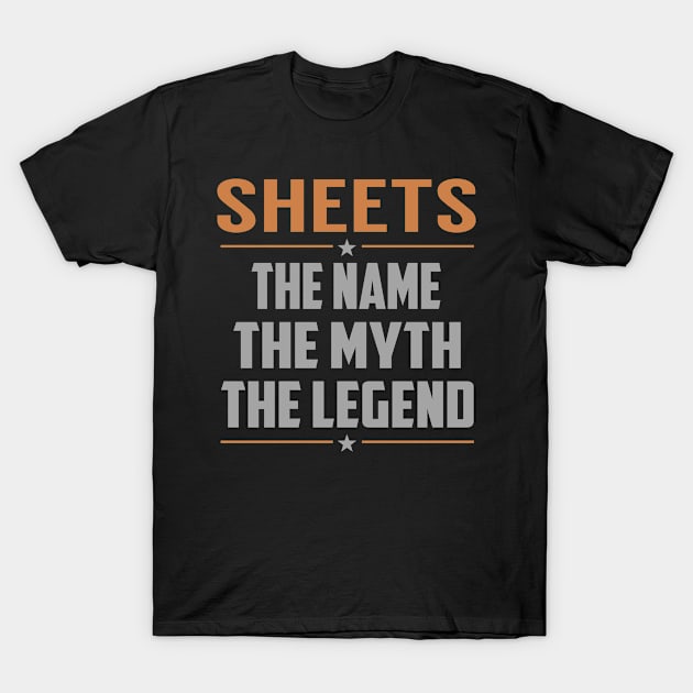 SHEETS The Name The Myth The Legend T-Shirt by YadiraKauffmannkq